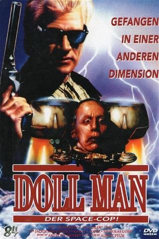 Doll Man - Der Space Cop! poster