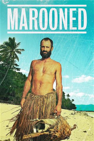 Marooned with Ed Stafford poster