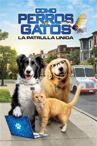 Como perros y gatos: La patrulla unida poster