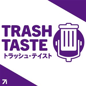 Trash Taste Podcast poster