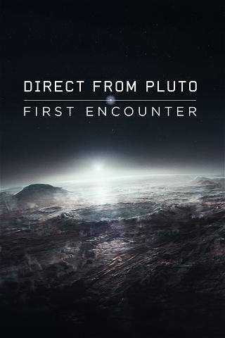 Direct From Pluto: First Encounter poster