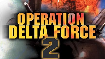 Opération Delta Force 2: Mayday poster
