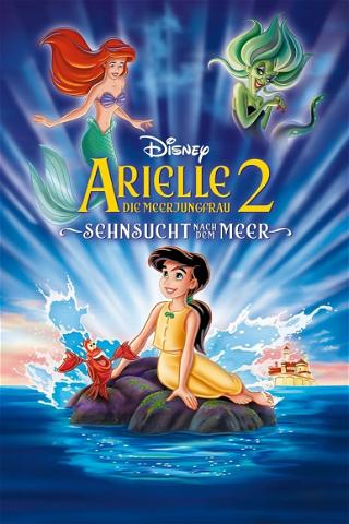 Arielle die Meerjungfrau 2 - Sehnsucht nach dem Meer poster