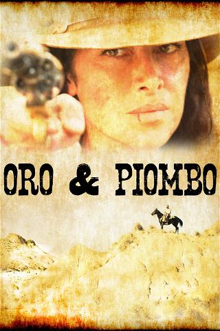 ORO & PIOMBO poster