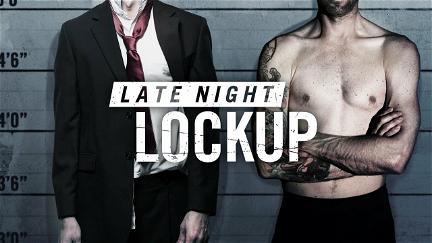 Late Night Lockup poster