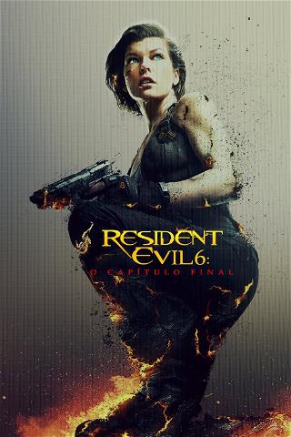 Resident Evil 6: O Capítulo Final poster
