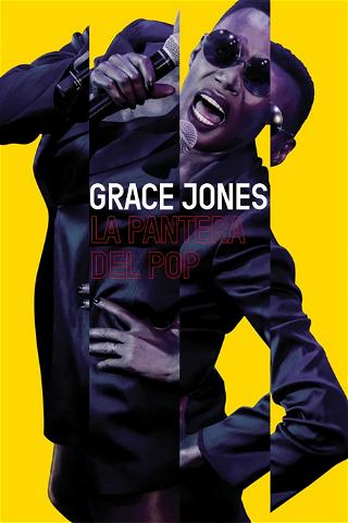 Grace Jones. La pantera del Pop poster