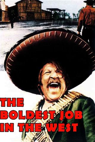 The Boldest Job in the West poster