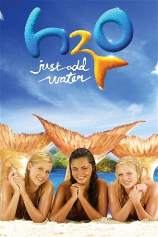 H2O Just Add Water poster