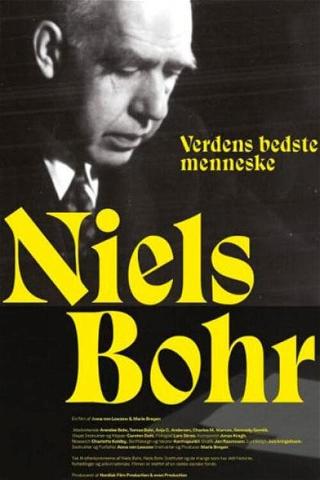 Niels Bohr - verdens bedste menneske poster
