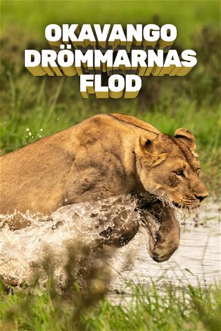 Okavango: Drömmarnas flod poster