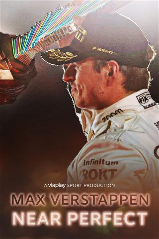 Max Verstappen: Near Perfect poster