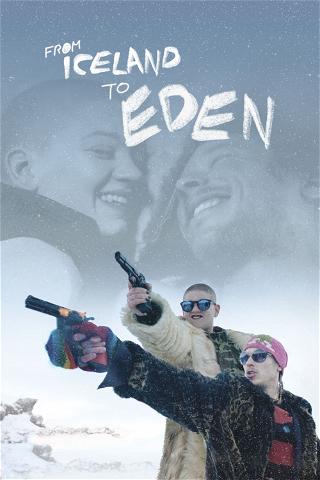 From Iceland To Eden poster