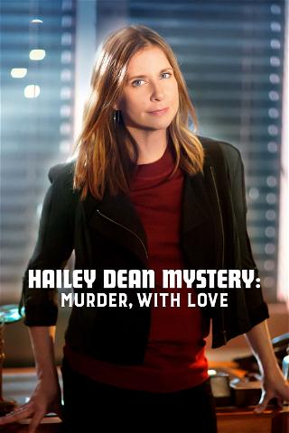 Los Misterios de Hailey Dean: Asesinato con amor poster