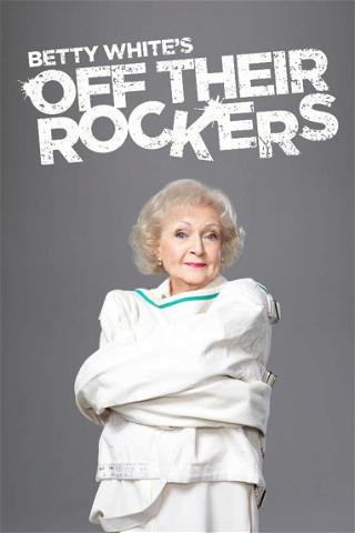 Betty White's Off Their Rockers poster