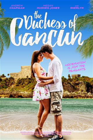 The Duchess of Cancun poster