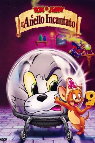 Tom & Jerry e l'anello incantato poster