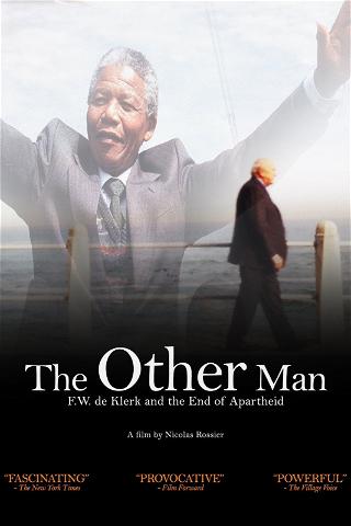 The Other Man: F.W.de Klerk and the End of Apartheid poster