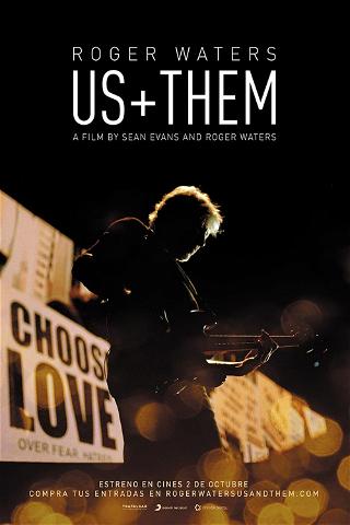 Roger Waters – Us + Them poster