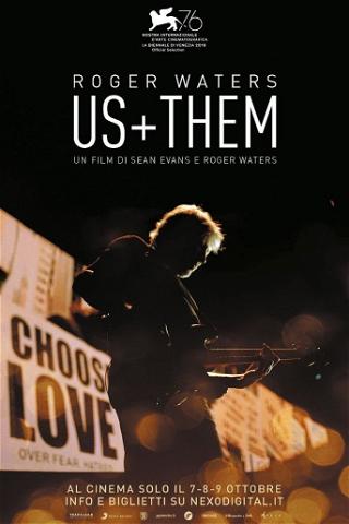 Roger Waters. Us + Them poster