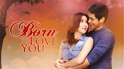 Born to Love You poster