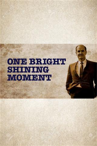 One Bright Shining Moment poster