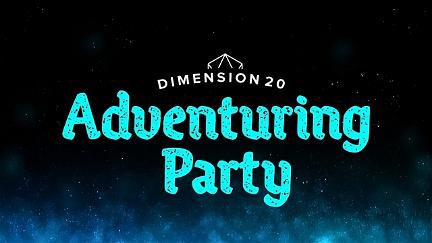 Dimension 20's Adventuring Party poster