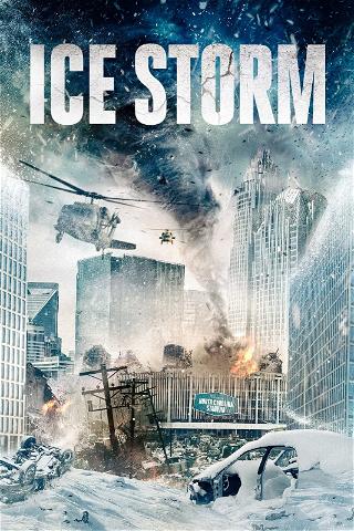 Ice Storm: Tempête Polaire poster