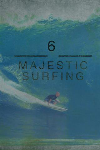6 Majestic Surfing poster