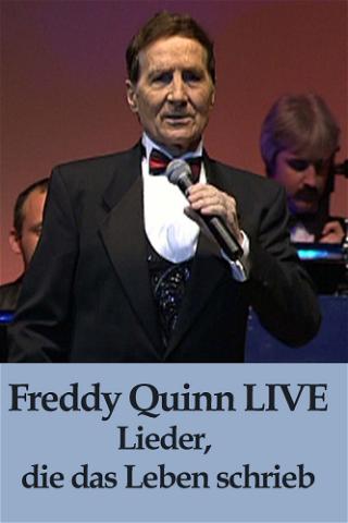 Freddy Quinn LIVE - Lieder, die das Leben schrieb poster