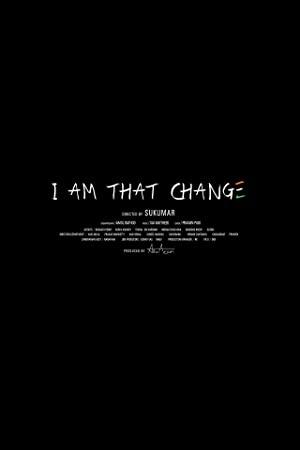 I Am That Change poster