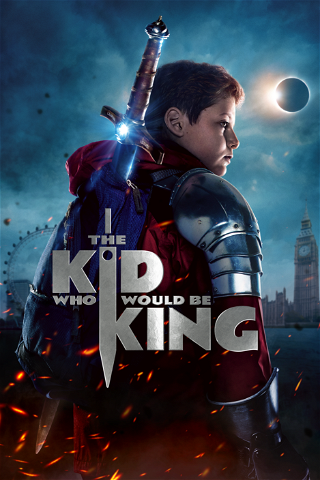 O rapaz que queria ser Rei (The Kid who would be King) poster