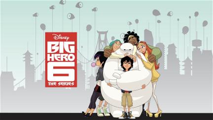 Big Hero 6 The Series poster