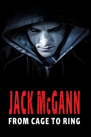 Jack McGann: From Cage to Ring poster