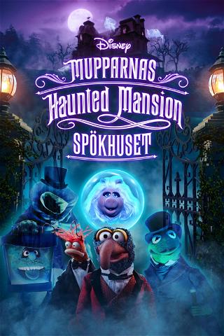 Mupparnas Haunted Mansion: Spökhuset poster