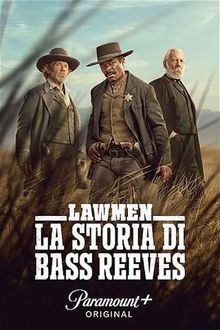 Lawmen - La storia di Bass Reeves poster