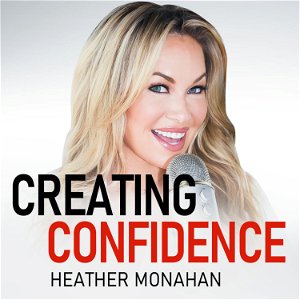 Creating Confidence with Heather Monahan poster