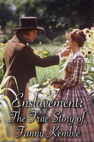 Enslavement: The True Life Story of Fanny Kemble poster