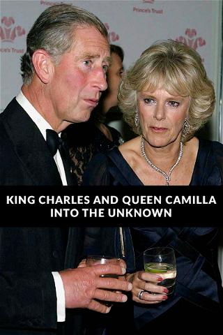 King Charles and Queen Camilla: Into the Unknown poster