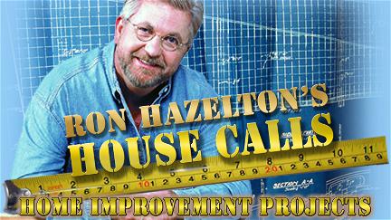 Ron Hazelton's House Calls: Home Improvement Projects poster