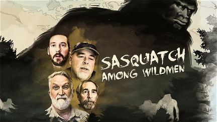 Sasquatch Among Wildmen poster