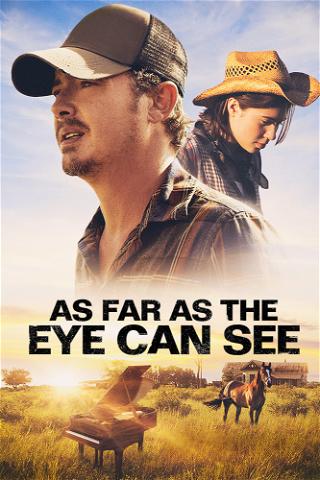 As Far as the Eye Can See poster