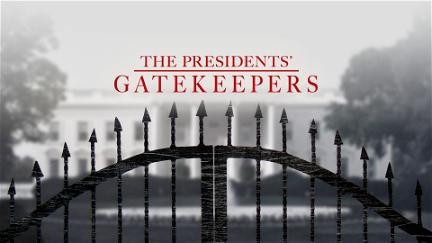 The Presidents' Gatekeepers poster