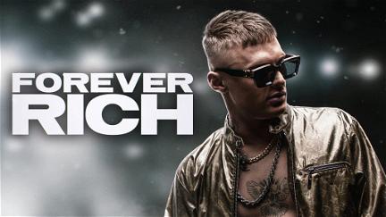 Forever Rich - Storia di un rapper poster