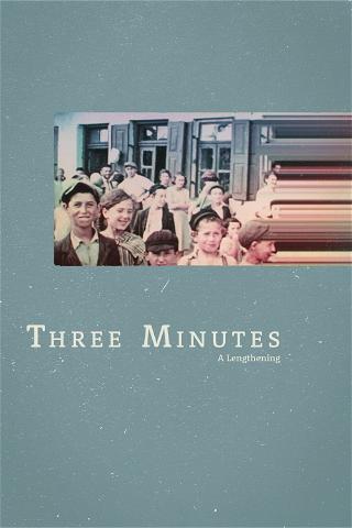 Three Minutes: A Lengthening poster