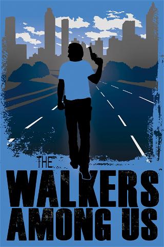 The Walkers Among Us poster