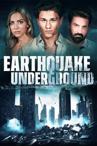 Earthquake Underground poster