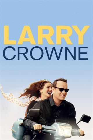 Det är aldrig för sent Larry Crowne poster