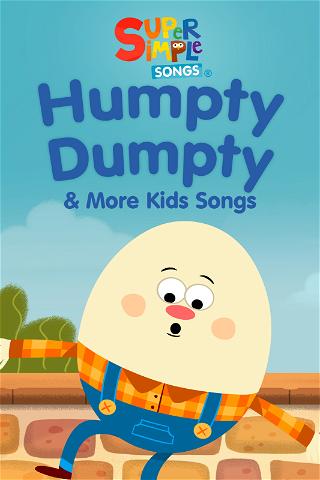 Humpty Dumpty & More Kids Songs - Super Simple Songs poster
