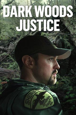 Dark Woods Justice poster